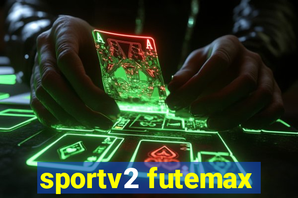 sportv2 futemax