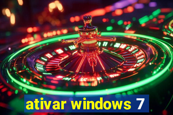 ativar windows 7