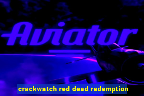 crackwatch red dead redemption