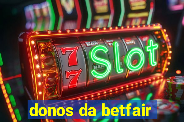 donos da betfair