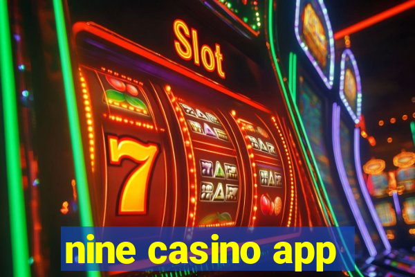 nine casino app