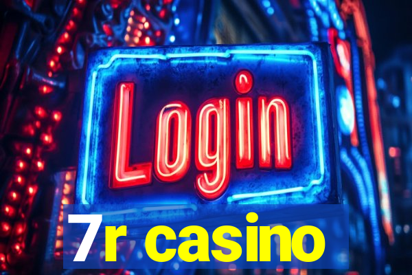 7r casino