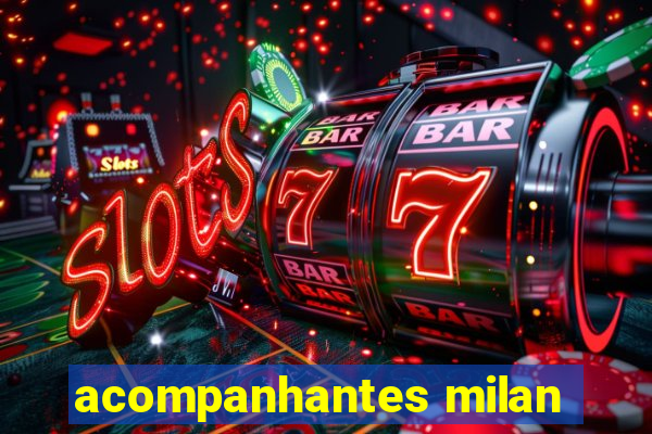 acompanhantes milan