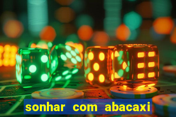 sonhar com abacaxi no jogo do bicho