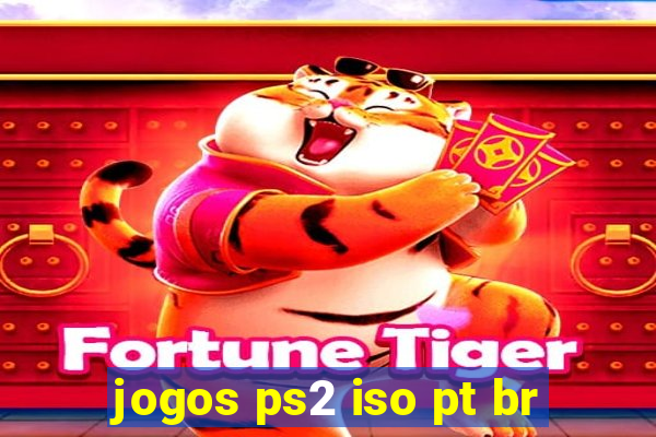 jogos ps2 iso pt br