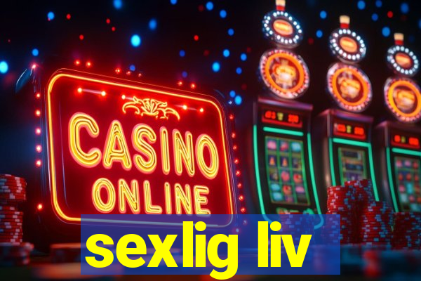 sexlig liv