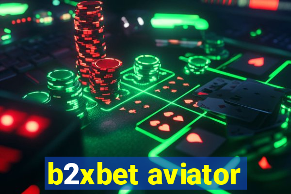 b2xbet aviator