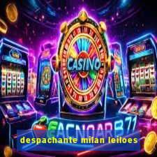 despachante milan leiloes