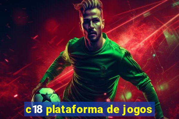 c18 plataforma de jogos