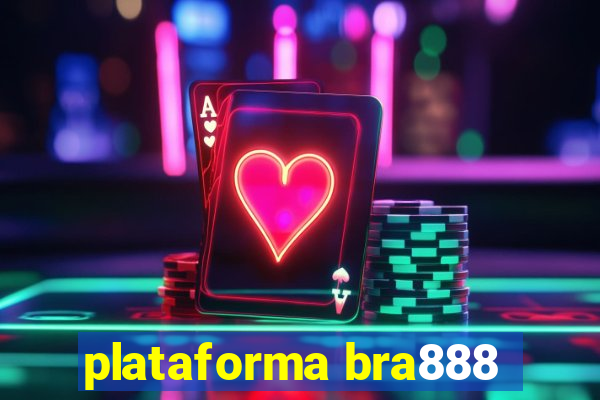 plataforma bra888