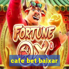 cafe bet baixar