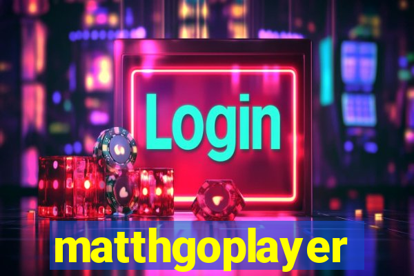 matthgoplayer