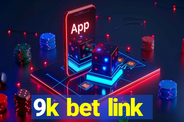 9k bet link