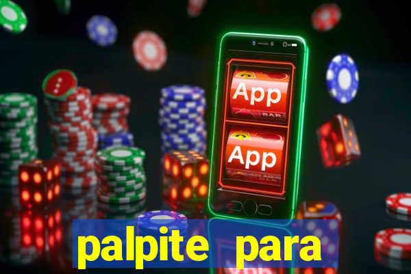 palpite para corujinha de hoje