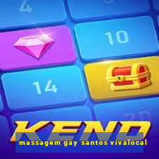 massagem gay santos vivalocal