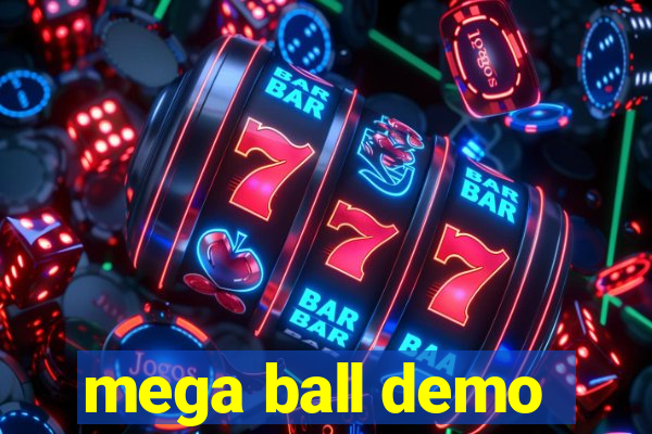 mega ball demo