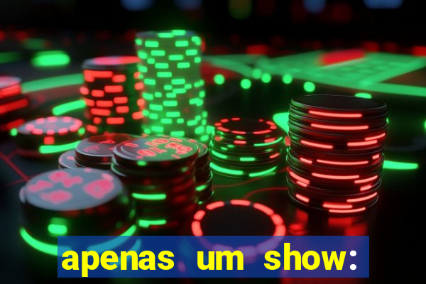 apenas um show: pancadaria 2