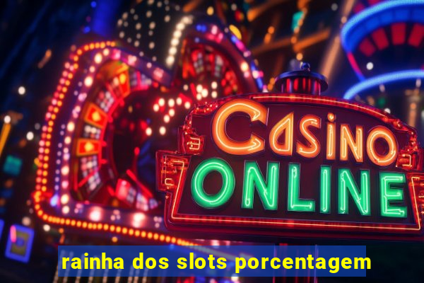 rainha dos slots porcentagem