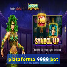 plataforma 9999 bet