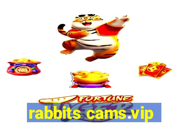 rabbits cams.vip