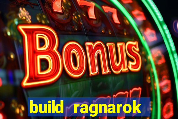 build ragnarok history reborn 1x