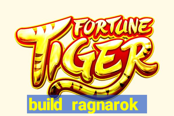 build ragnarok history reborn 1x