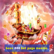 boss 888 bet paga mesmo