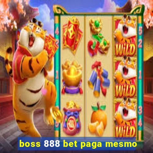 boss 888 bet paga mesmo