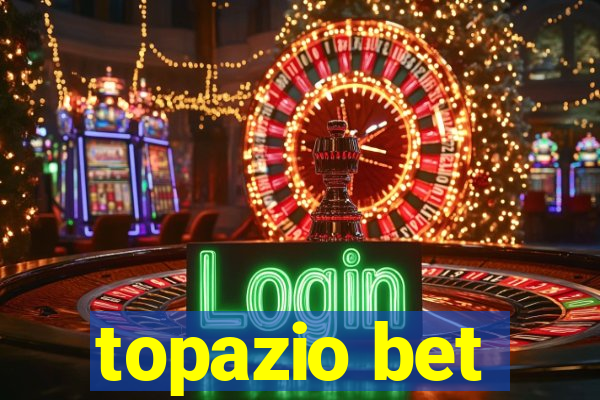 topazio bet