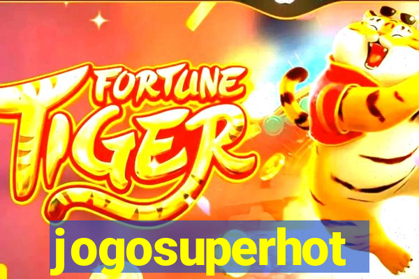 jogosuperhot