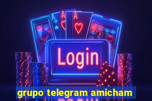 grupo telegram amicham