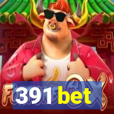 391 bet