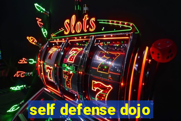 self defense dojo