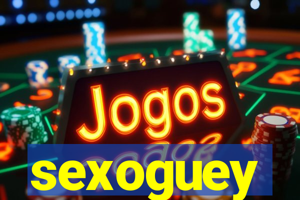 sexoguey