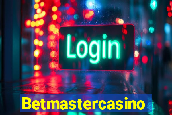 Betmastercasino