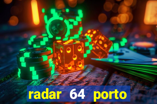 radar 64 porto seguro bahia