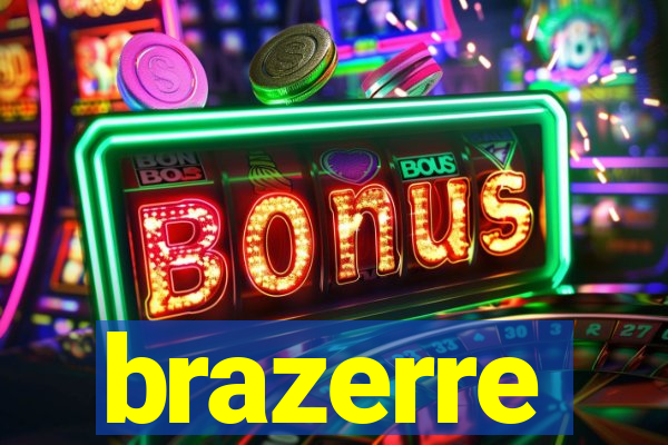 brazerre