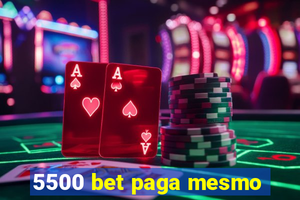 5500 bet paga mesmo