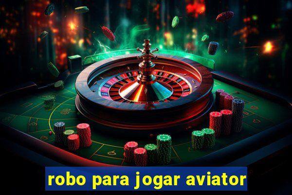 robo para jogar aviator