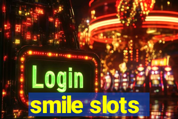 smile slots