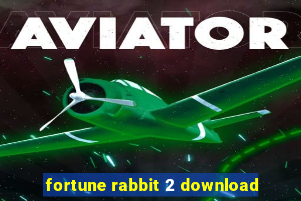 fortune rabbit 2 download