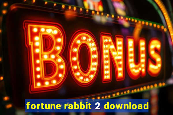 fortune rabbit 2 download