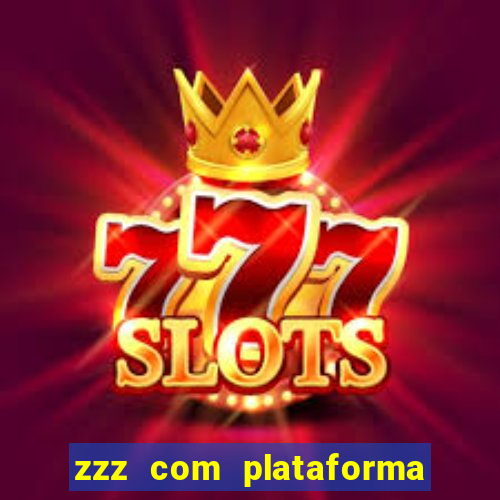 zzz com plataforma de jogos