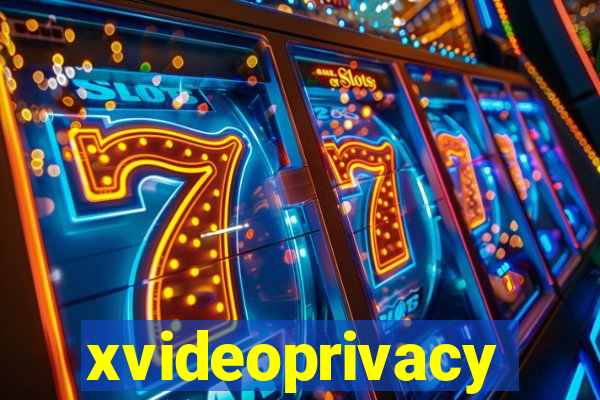 xvideoprivacy