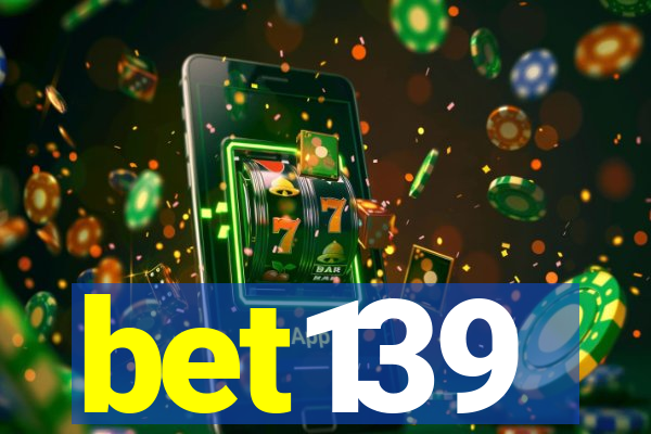 bet139