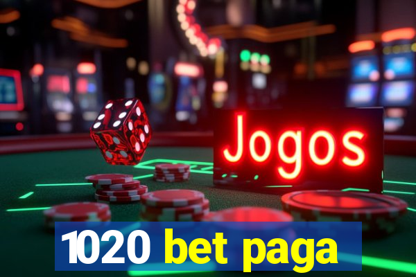 1020 bet paga