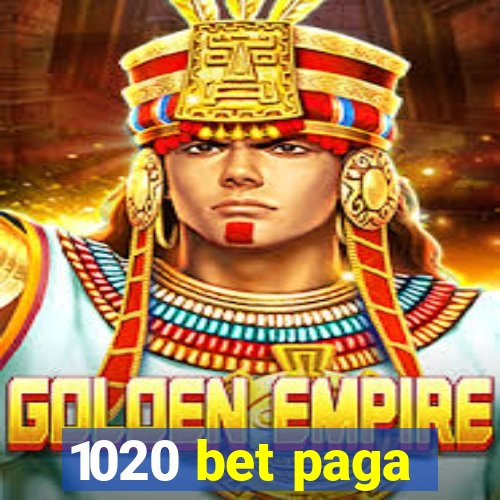 1020 bet paga