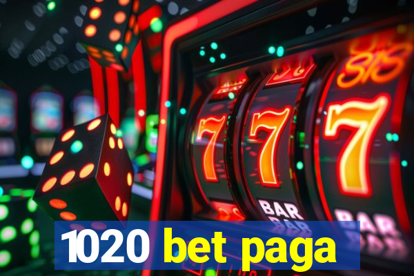 1020 bet paga