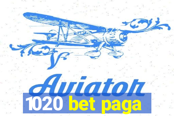 1020 bet paga