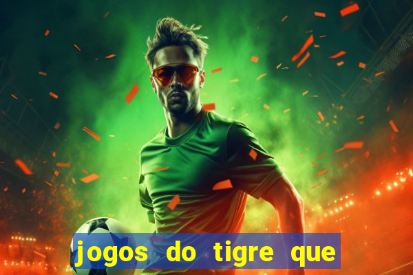 jogos do tigre que dao bonus no cadastro